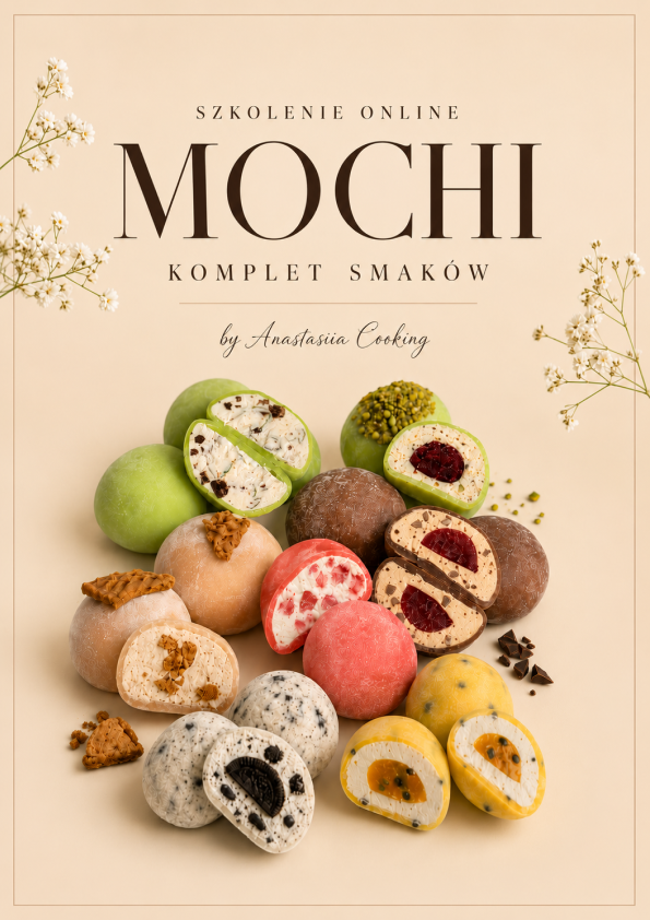 SZKOLENIE MOCHI - komplet smaków — cake masterclass by Anastasiia Cooking
